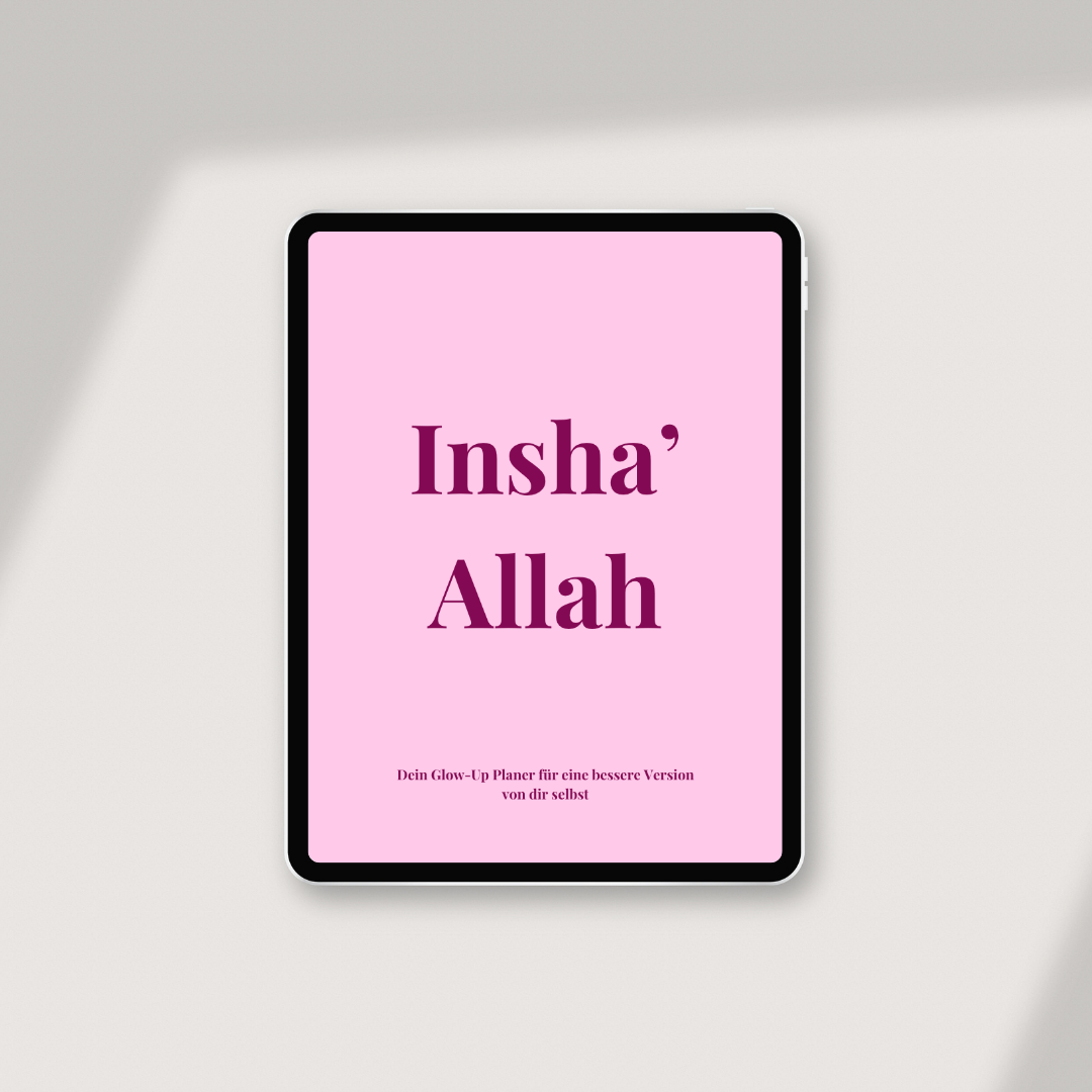 Insha' Allah - Dein Glow-Up Planer für eine bessere Version von dir selbst E-Book