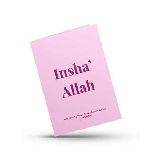Insha' Allah - Dein Glow-Up Planer für eine bessere Version von dir selbst