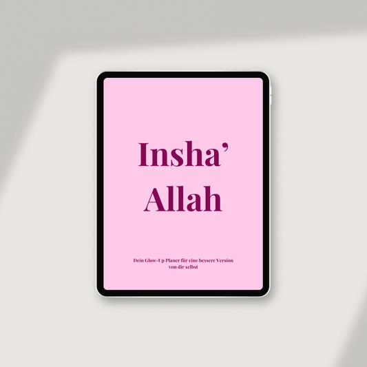 Insha' Allah - Dein Glow-Up Planer für eine bessere Version von dir selbst E-Book