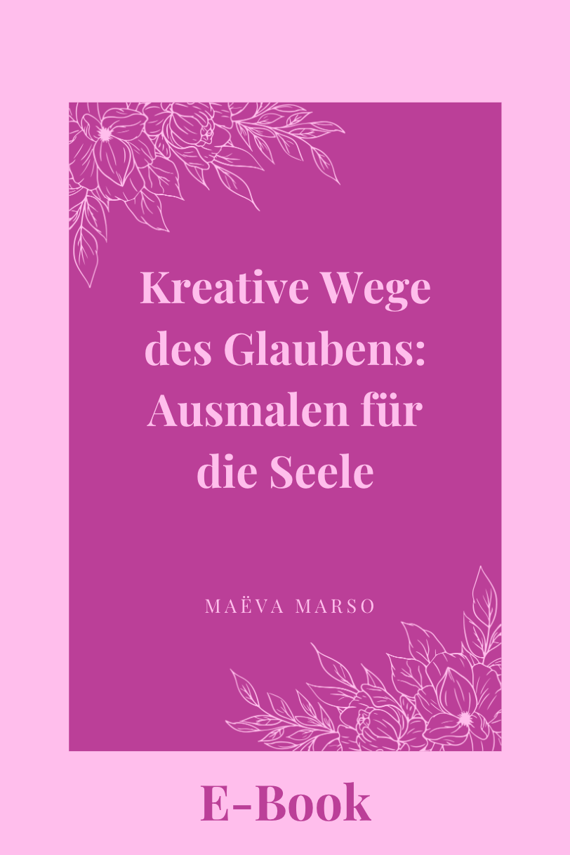 Kreative Wege des Glaubens: Ausmalen für die Seele - E-Book