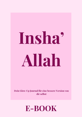 Insha' Allah - Dein Glow-Up Planer für eine bessere Version von dir selbst - E-Book