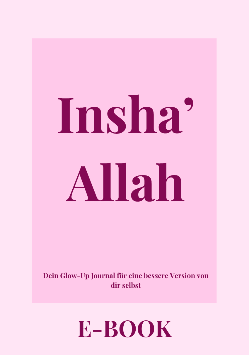 Insha' Allah - Dein Glow-Up Planer für eine bessere Version von dir selbst - E-Book