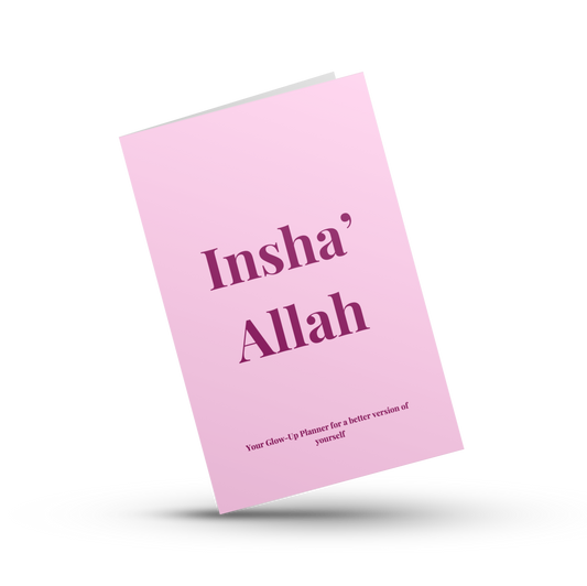 Insha’Allah – Your Glow-Up planner for a better version of yourself