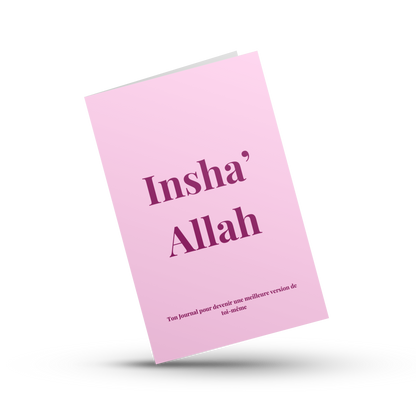 Insha'Allah - Ton Journal pour devenir une meilleure version de toi-même